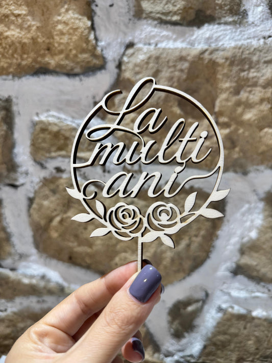 Wooden Grace - model "La multi ani"
